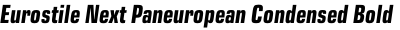 Eurostile Next Paneuropean Condensed Bold Italic